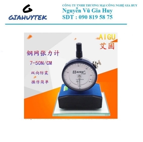 ĐỒNG HỒ ĐO LỰC CĂNG LƯỚI AIGU 7-50N cm